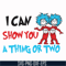 DR00051-I can show you a thing or two svg, png, dxf, eps file DR00051.jpg