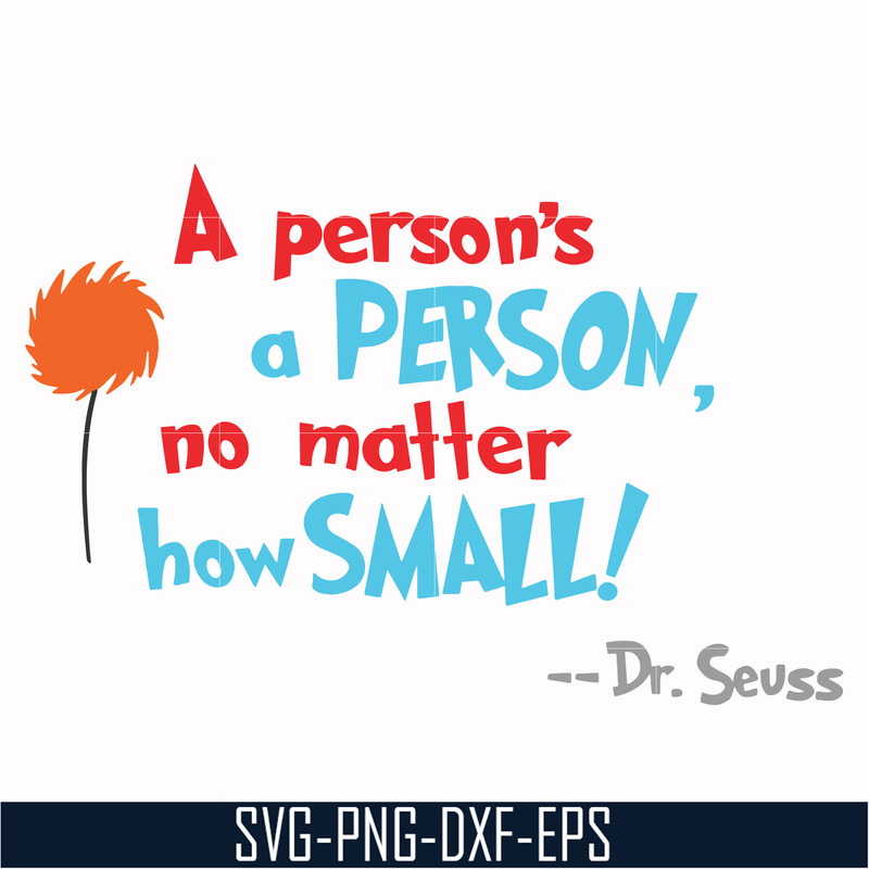 DR00071-A person's a person no matter how small svg, png, dxf, eps file DR00071.jpg