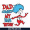 DR00077-Dad combed my hair today svg, png, dxf, eps file DR00077.jpg