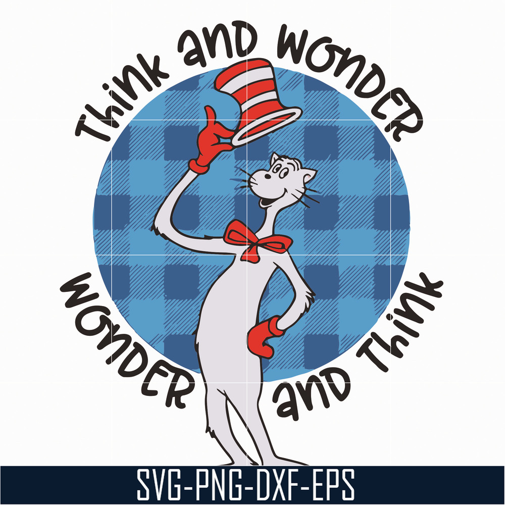 DR0701213-Think and wonder svg, wonder ad think svg, The cat in the hat svg, dr seuss svg, dr svg, png, dxf, eps digital file DR0701213.jpg