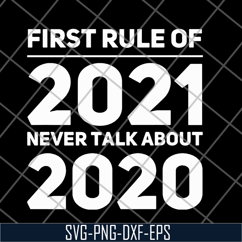 FN11062101-First rule of 2021 svg, png, dxf, eps digital file FN11062101.jpg