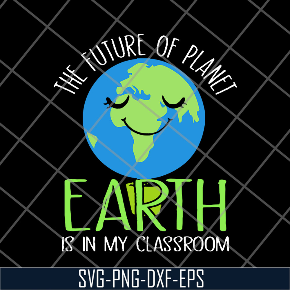 FN11062123-The Future Of Planet Earth day teachers svg, png, dxf, eps digital file FN11062123.jpg