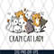 FN15062101-Crazy cat lady svg, png, dxf, eps digital file FN15062101.jpg