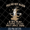 FN17062112-Piss me off again svg, png, dxf, eps digital file FN17062112.jpg