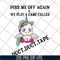 FN17062116-Piss me off again svg, png, dxf, eps digital file FN17062116.jpg