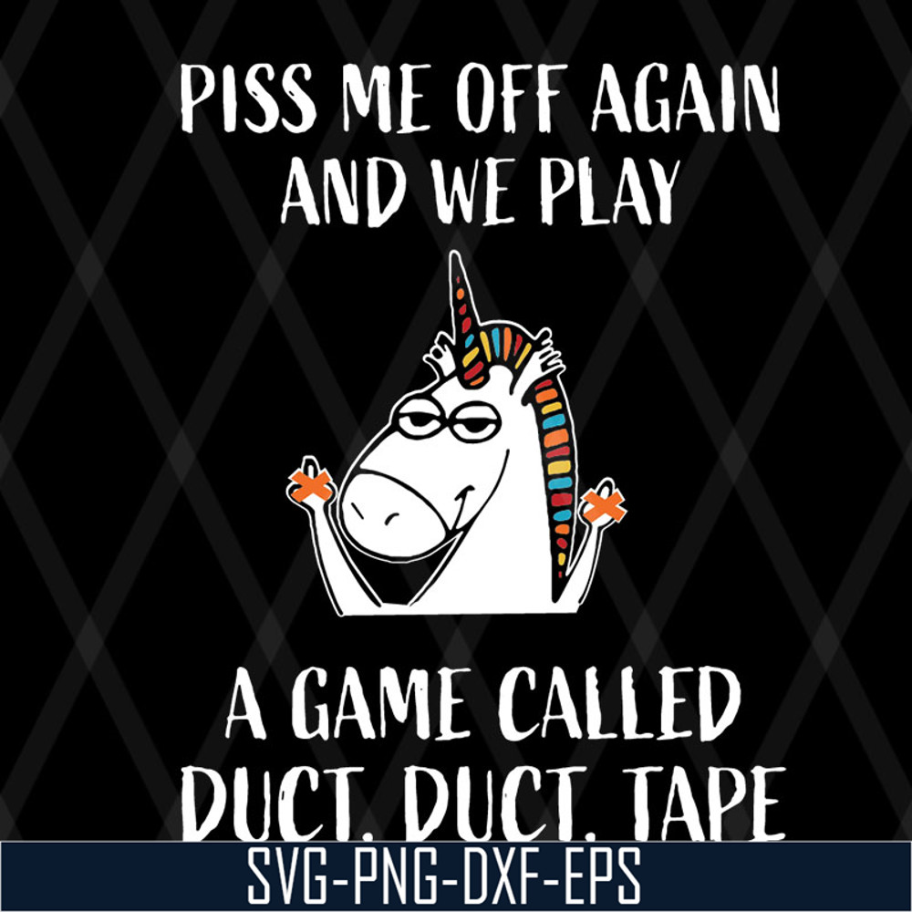 FN17062122-Unicorn Piss Me Off Again svg, png, dxf, eps digital file FN17062122.jpg
