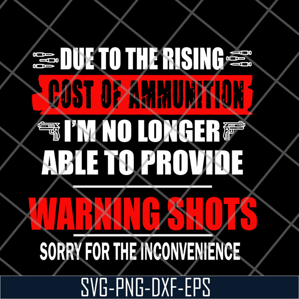 FN18062104-Due To The Rising Cost svg, png, dxf, eps digital file FN18062104.jpg