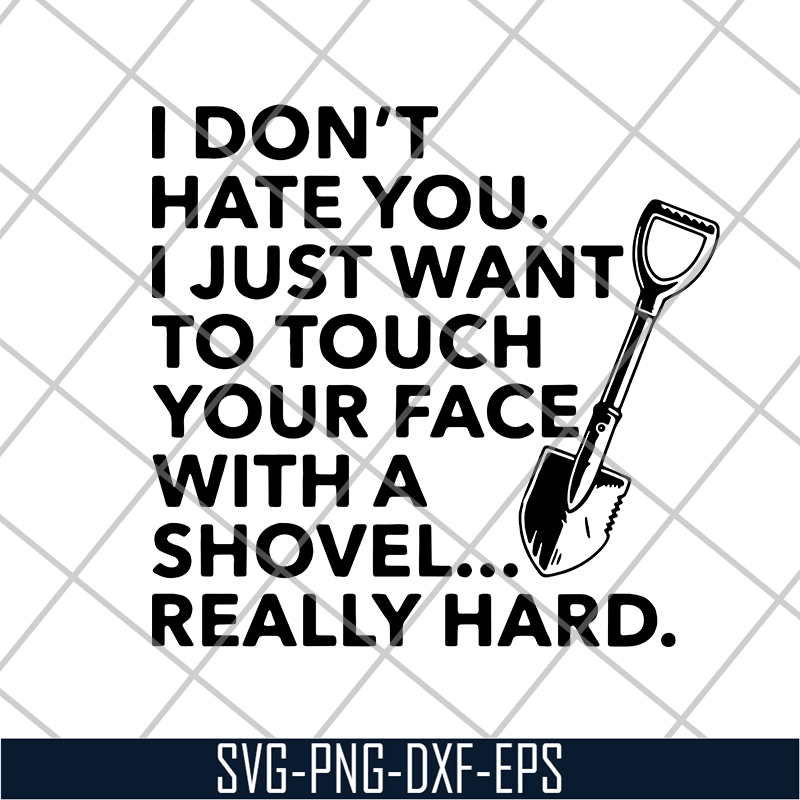 FN18062117-I Don't Hate You svg, png, dxf, eps digital file FN18062117.jpg