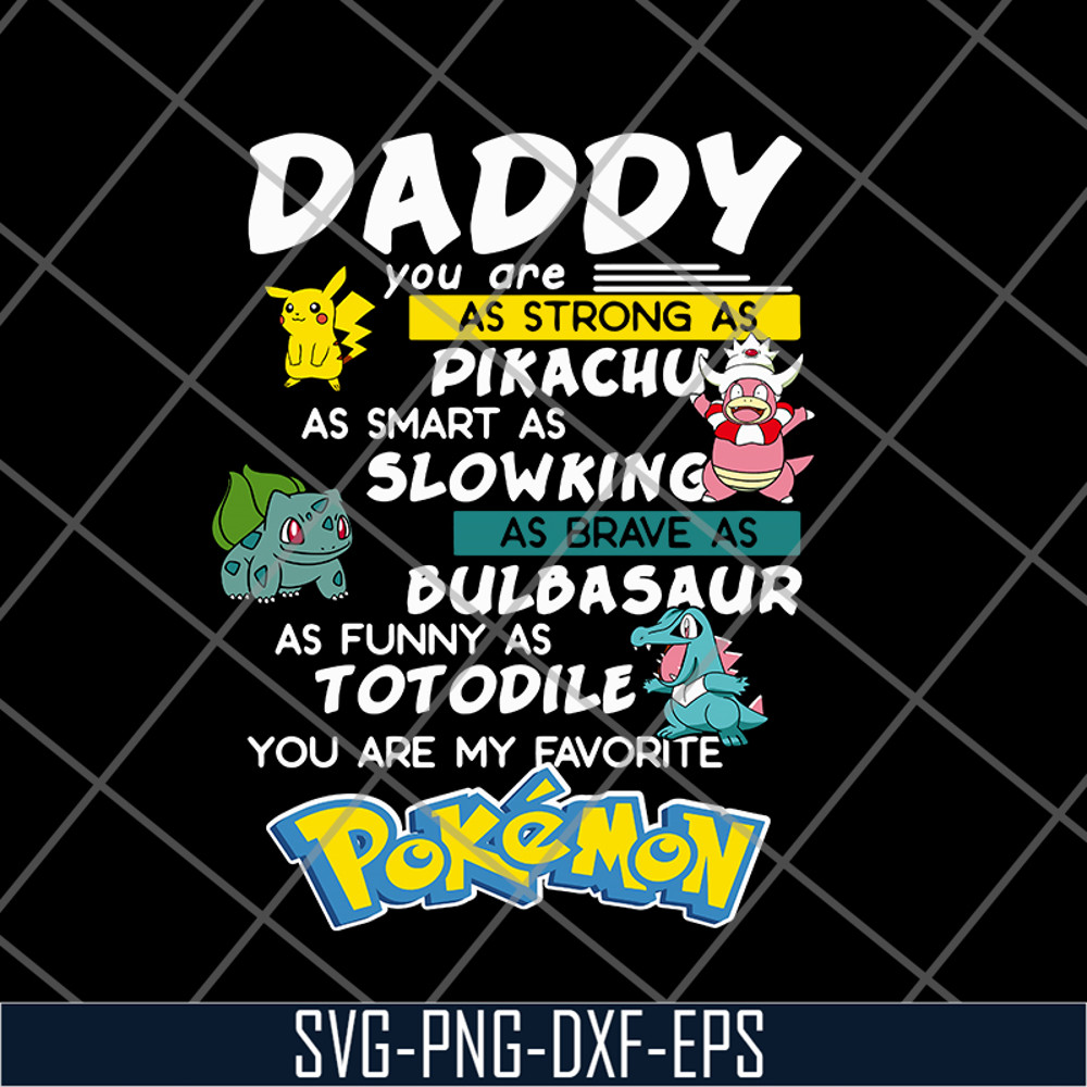 FTD06052134-Daddy you are as trong as pikachu svg, png, dxf, eps digital file FTD0605213.jpg