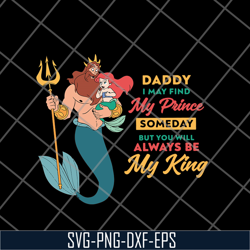 FTD21052129-Daddy I May Find My Prince Someday svg, png, dxf, eps digital file FTD21052129.jpg