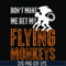 HLW0007-dont make me get my flying monkeys svg, halloween svg, png, dxf, eps digital file HLW0007.jpg