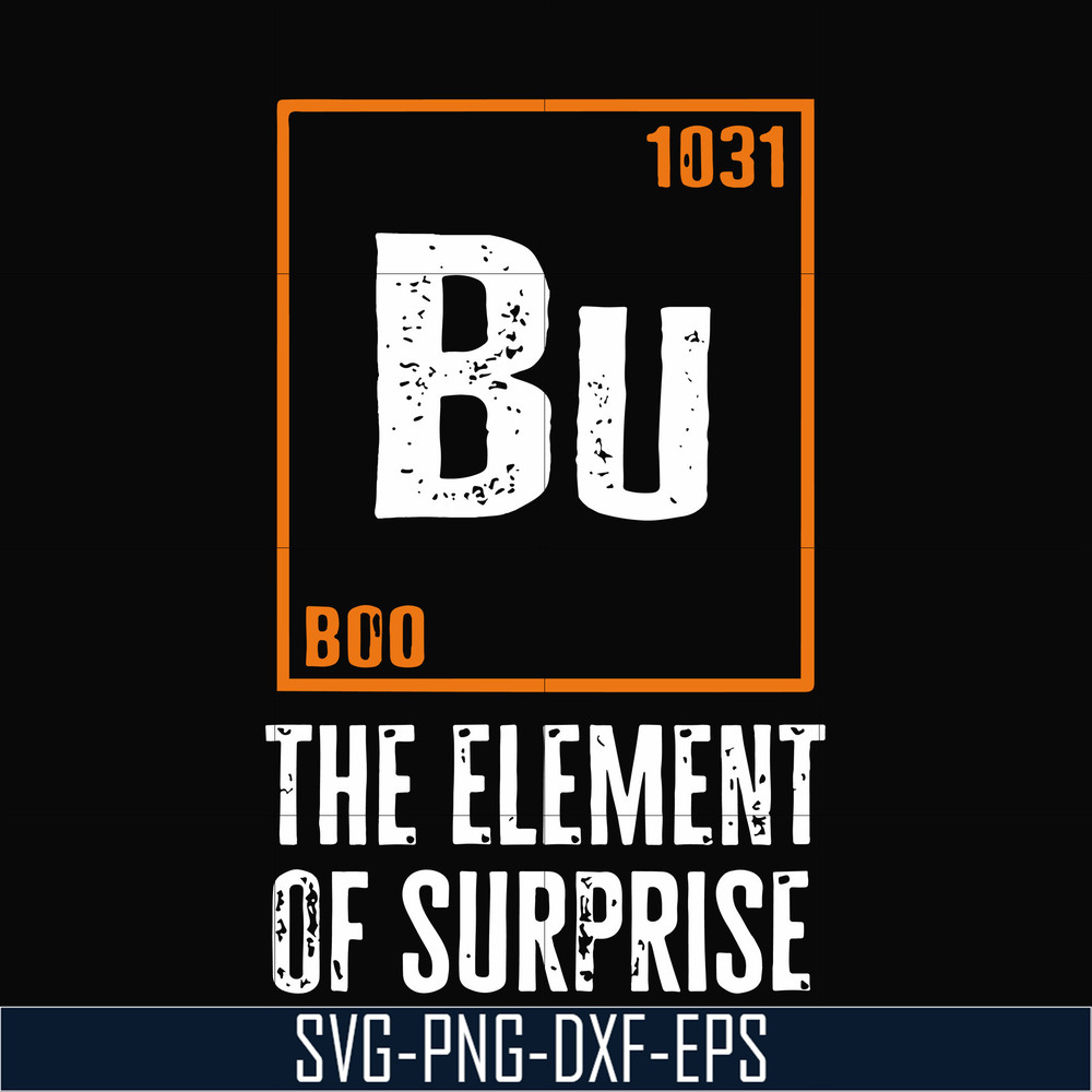 HLW0008-Bu The element of surprise svg, halloween svg, png, dxf, eps digital file HLW0008.jpg