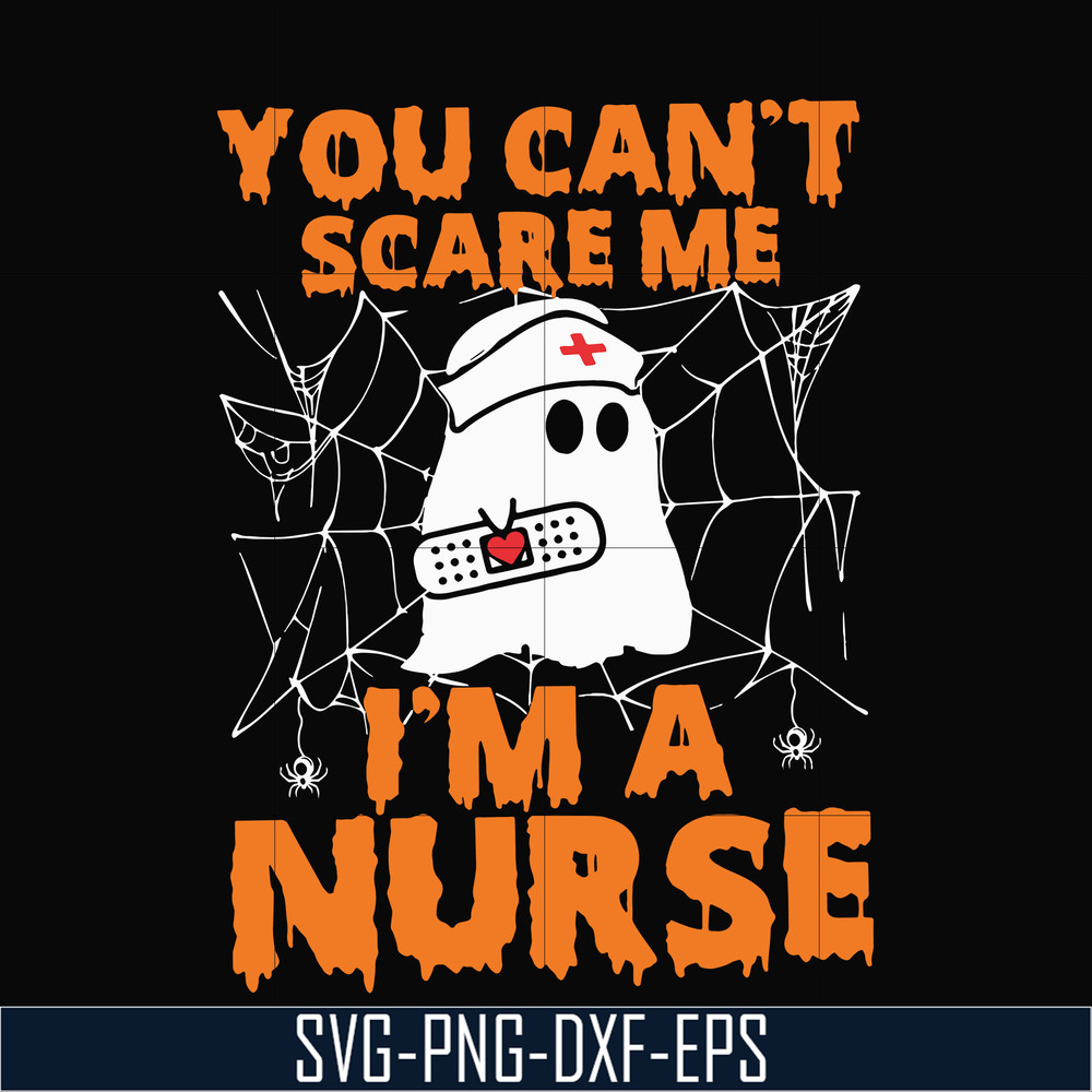 HLW0101-You can't scare me i'm a nurse svg, png, dxf, eps, digital file HLW0101.jpg