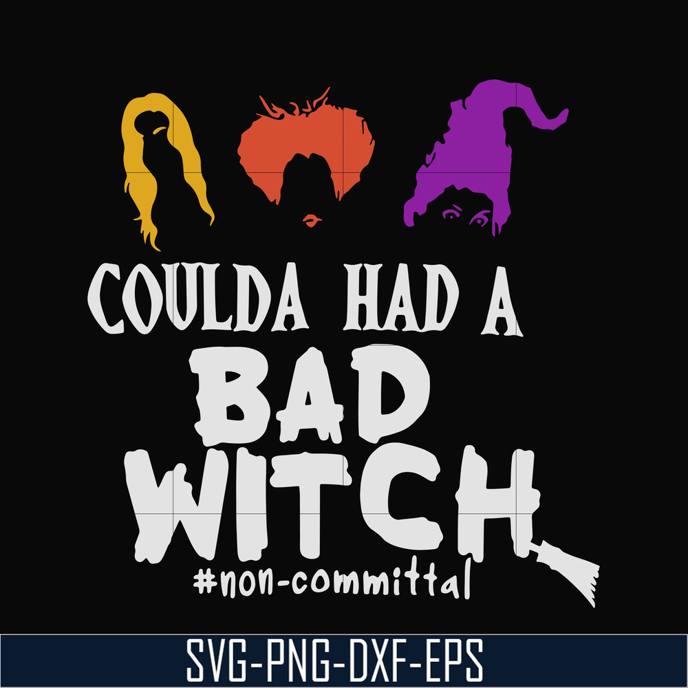 HLW0118-coulda had a bad witch svg, png, dxf, eps digital file HLW0118.jpg