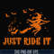 HLW0128-just ride it svg, png, dxf, eps digital file HLW0128.jpg