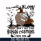 HLW0142-i am really sloth dont let this human costume fool you svg, png, dxf, eps digital file HLW0142.jpg