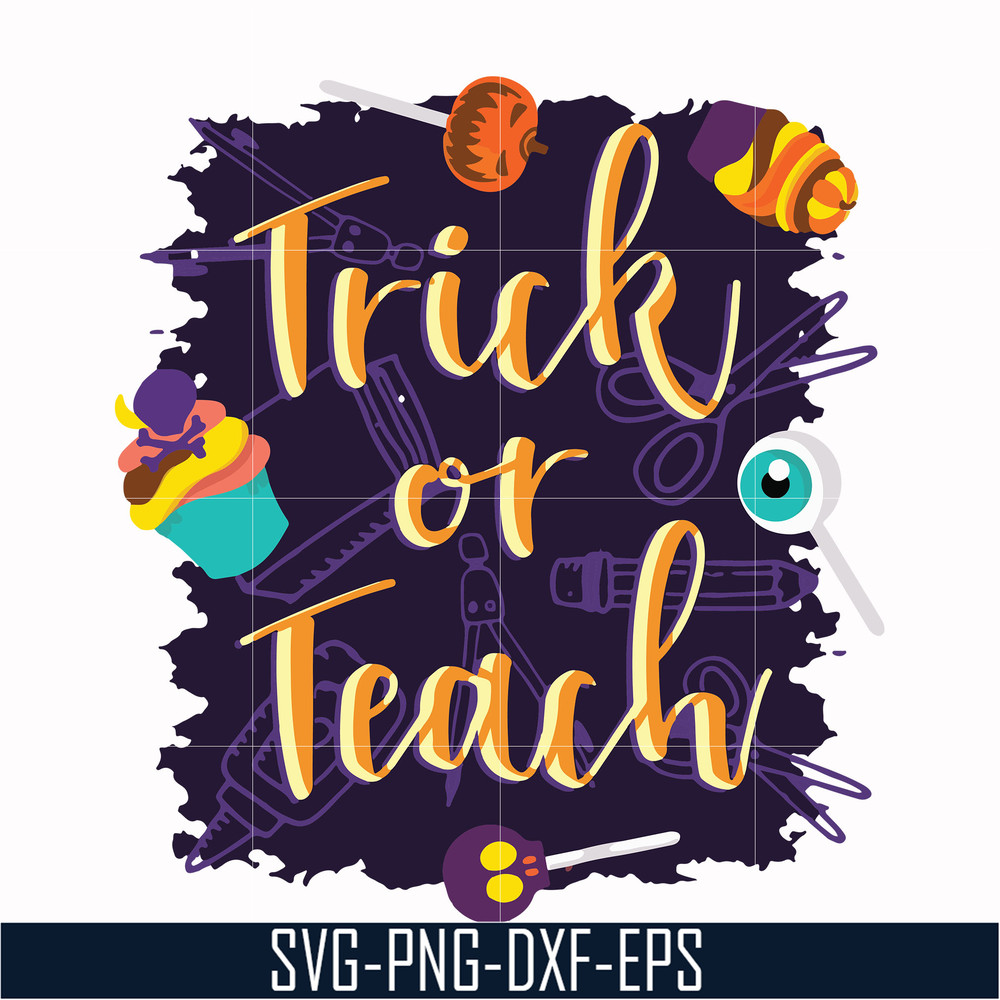 HLW2007203-Trick or teach svg, halloween svg, png, dxf, eps digital file HLW2007203.jpg
