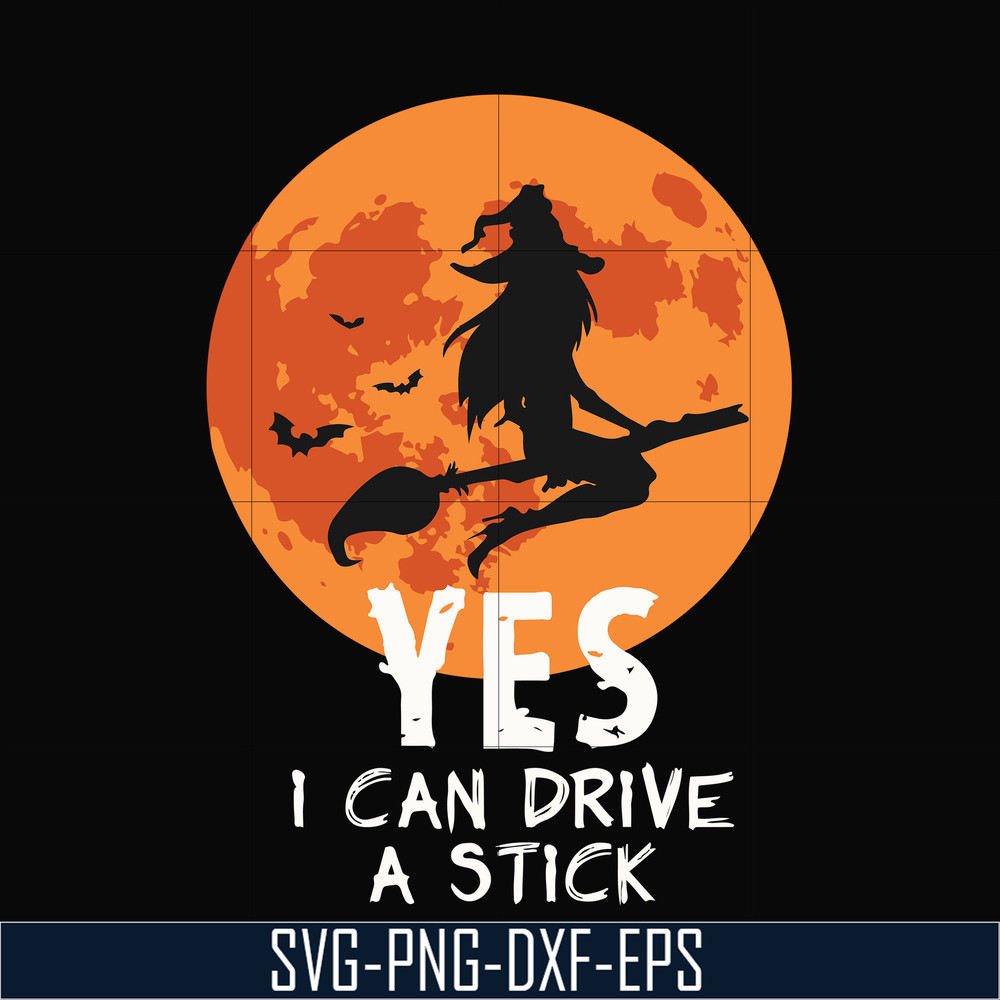HLW23072021-Yes i can drive a stick svg, halloween svg, png, dxf, eps digital file HLW23072021.jpg