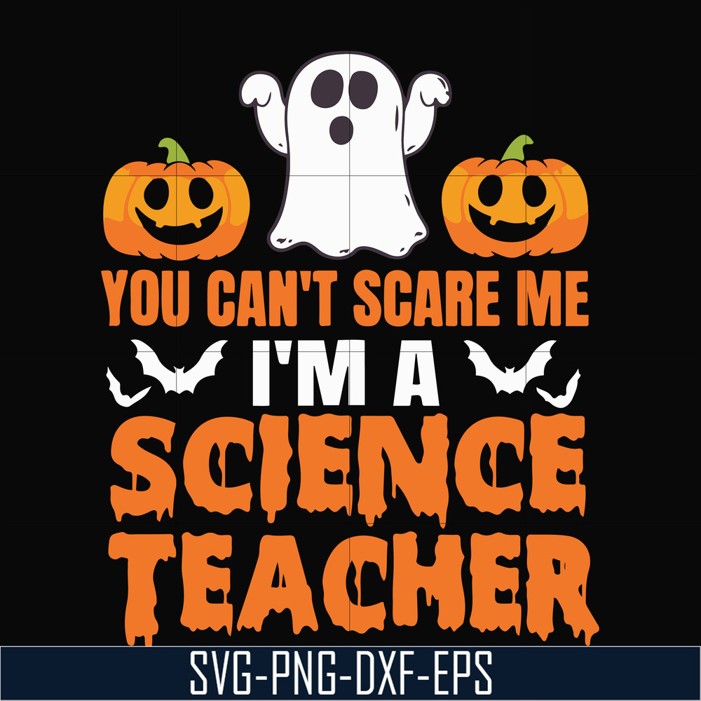 HLW25072010-You cant scare me im a science teacher svg, halloween svg, png, dxf, eps digital file HLW25072010.jpg