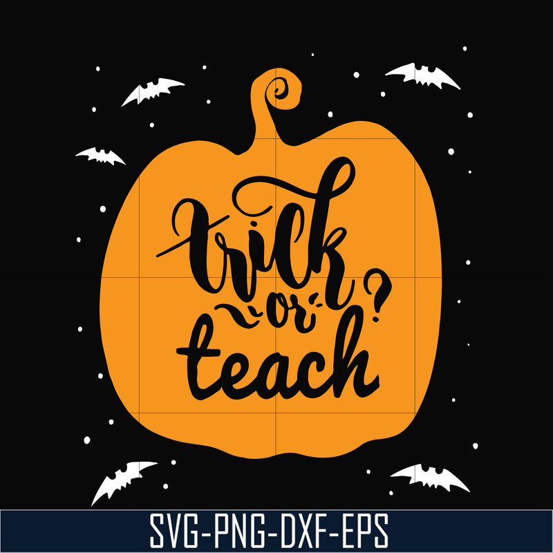 HLW2507206-Trick or teach svg, halloween svg, png, dxf, eps digital file HLW2507206.jpg