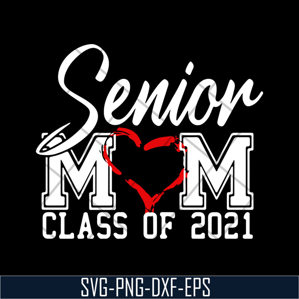 MTD02042118-Senior mom svg, Mother's day svg, eps, png, dxf digital file MTD02042118.jpg