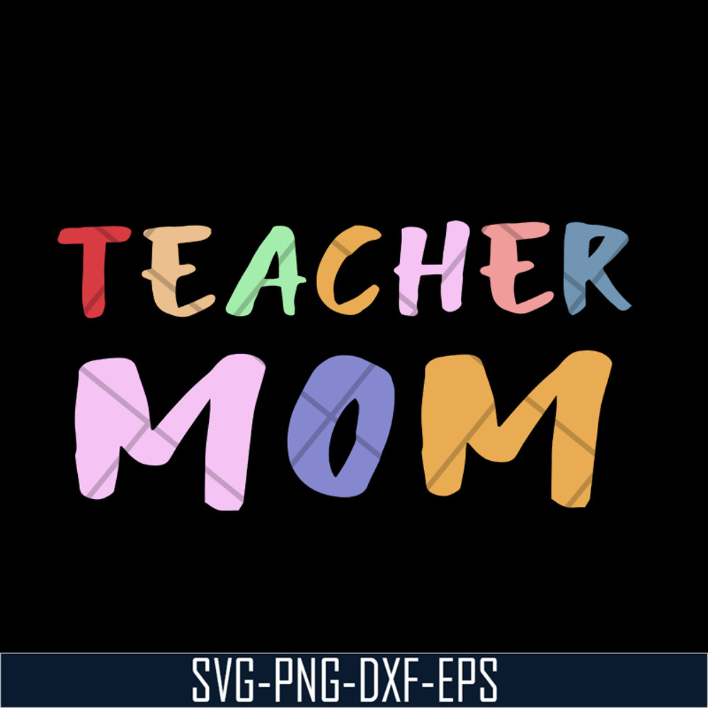 MTD02042120-Teacher mom svg, Mother's day svg, eps, png, dxf digital file MTD02042120.jpg