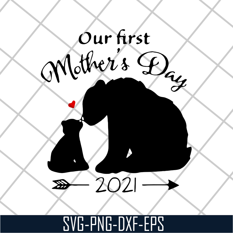 MTD02042125-Our first mother's day svg, Mother's day svg, eps, png, dxf digital file MTD02042125.jpg
