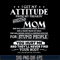 MTD03042104-I get my attitude from my freaking awesome mom svg, Mother's day svg, eps, png, dxf digital file MTD03042104.jpg
