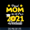 MTD03042109-Proud mom of a 2021 graduate svg, Mother's day svg, eps, png, dxf digital file MTD03042109.jpg