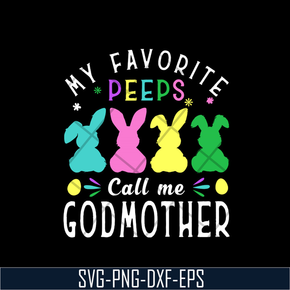MTD03042112-My favorite peeps call me svg, Mother's day svg, eps, png, dxf digital file MTD03042112.jpg