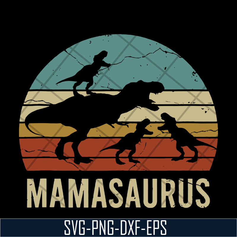 MTD03042117-Mamasaurus svg, Mother's day svg, eps, png, dxf digital file MTD03042117.jpg