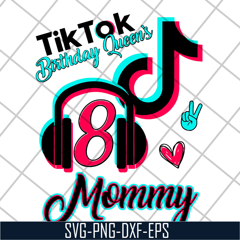 MTD04042135-Tik tok birthday queen's mommy svg, Mother's day svg, eps, png, dxf digital file MTD04042135.jpg