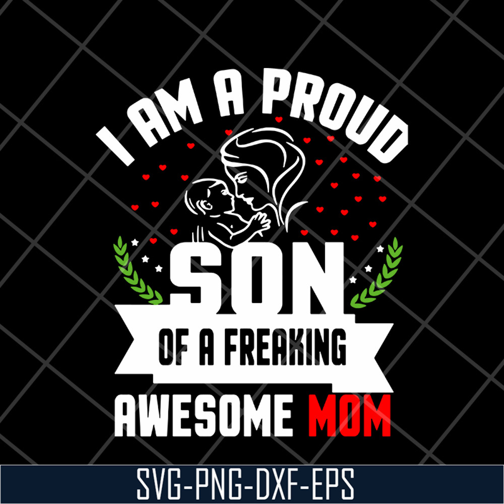 MTD04042146-I am a pround son svg, Mother's day svg, eps, png, dxf digital file MTD04042146.jpg