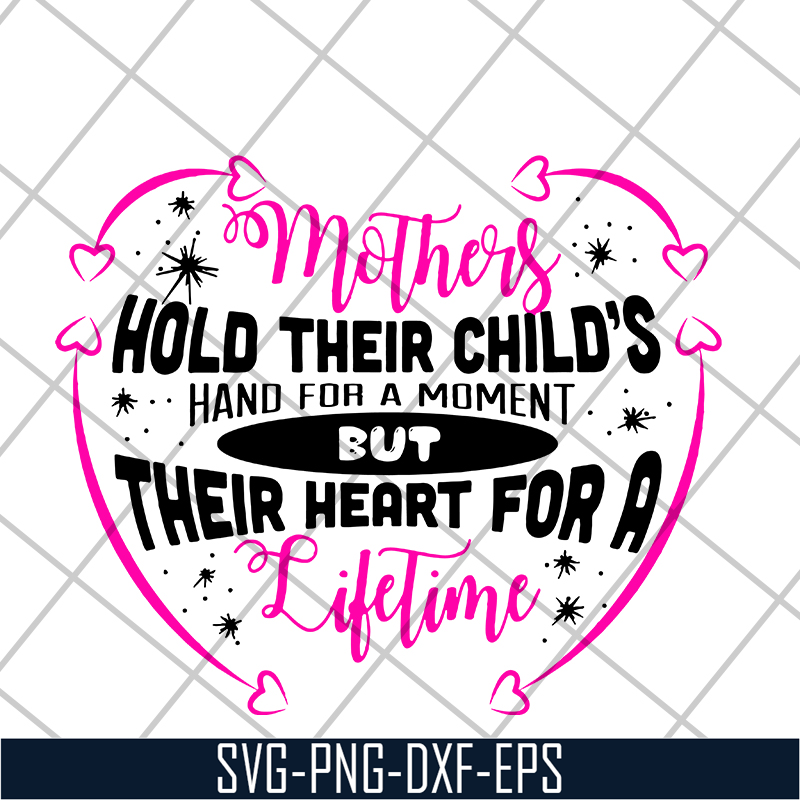MTD13042122-mothers hold their child's hand for a moment svg, Mother's day svg, eps, png, dxf digital file MTD13042122.jpg