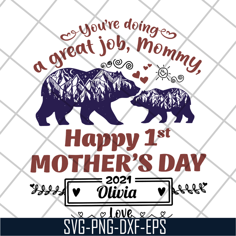 MTD15042105-You're doing a great job mommy bear svg, Mother's day svg, eps, png, dxf digital file MTD15042105.jpg