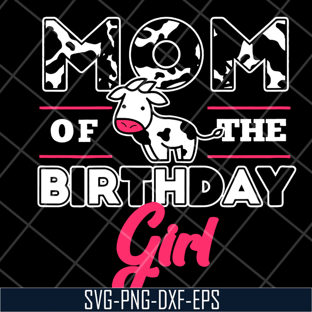 MTD15042119-Mom of the birthday girl svg, Mother's day svg, eps, png, dxf digital file MTD15042119.jpg
