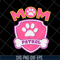 MTD15042135-Mom patrol svg, Mother's day svg, eps, png, dxf digital file MTD15042135.jpg