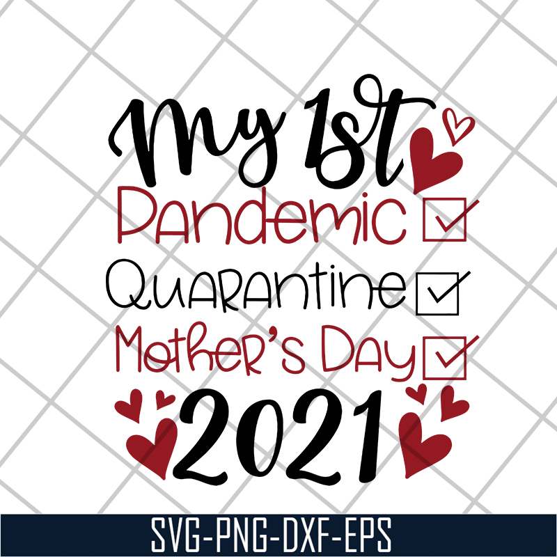 MTD16042108-My 1st dandemic svg, Mother's day svg, eps, png, dxf digital file MTD16042108.jpg