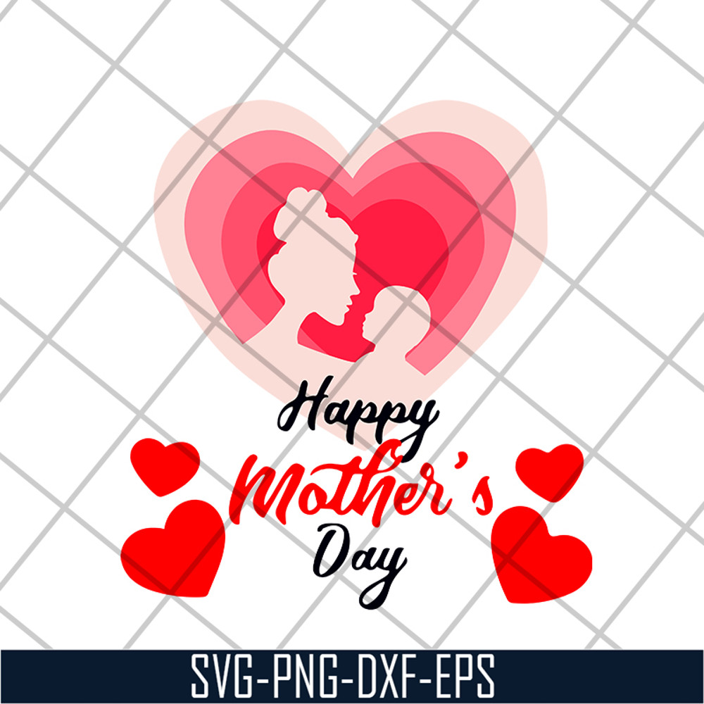 MTD16042111-Happy mother's day svg, Mother's day svg, eps, png, dxf digital file MTD16042111.jpg