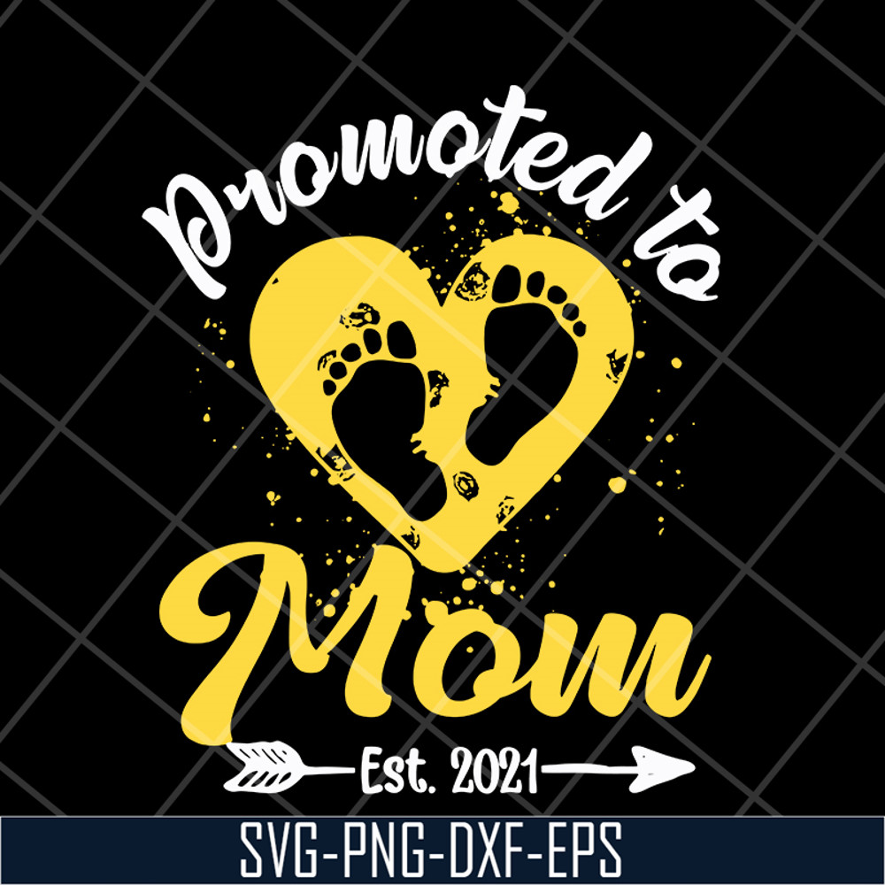 MTD16042139-Promoted to mom est 2021 svg, Mother's day svg, eps, png, dxf digital file MTD16042139.jpg