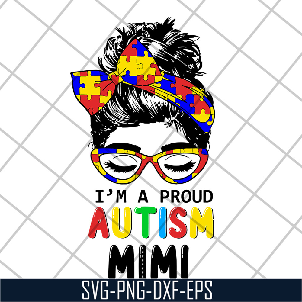 MTD1702101-i'm a proud autism mimi svg, Mother's day svg, eps, png, dxf digital file MTD1702101.jpg