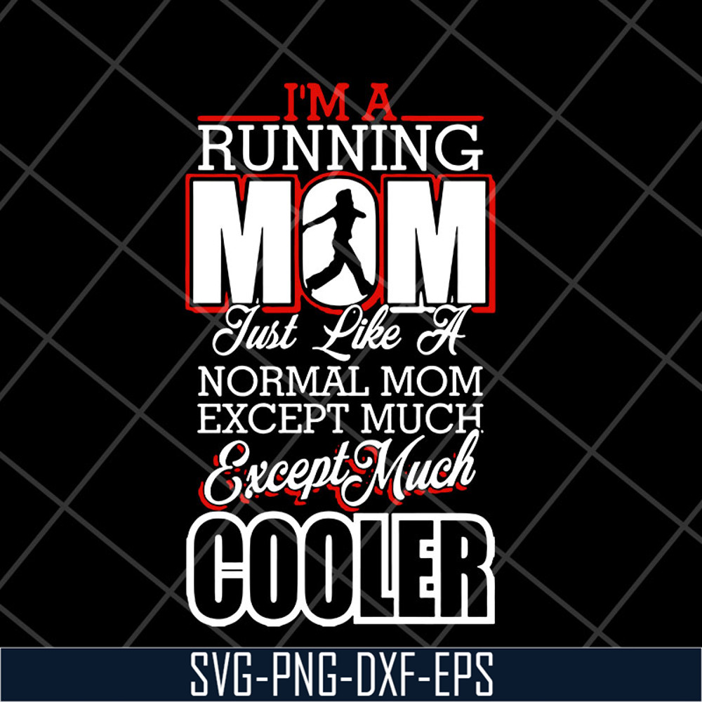 MTD23042109-Im a running mom svg, Mother's day svg, eps, png, dxf digital file MTD23042109.jpg