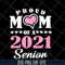MTD23042111-Proud mom of 2021 senion svg, Mother's day svg, eps, png, dxf digital file MTD23042111.jpg