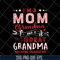 MTD23042118-Im A Mom Grandma svg, Mother's day svg, eps, png, dxf digital file MTD23042118.jpg