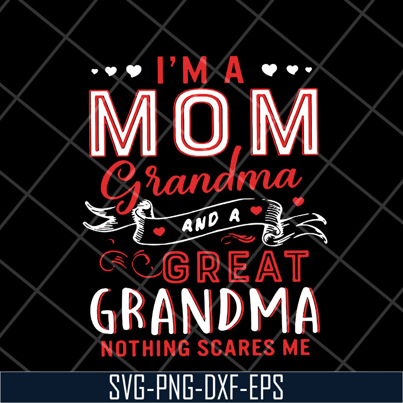 MTD23042118-Im A Mom Grandma svg, Mother's day svg, eps, png, dxf digital file MTD23042118.jpg