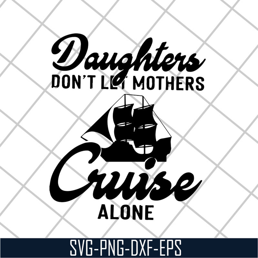 MTD26042107-Daughter cruise svg, Mother's day svg, eps, png, dxf digital file MTD26042107.jpg