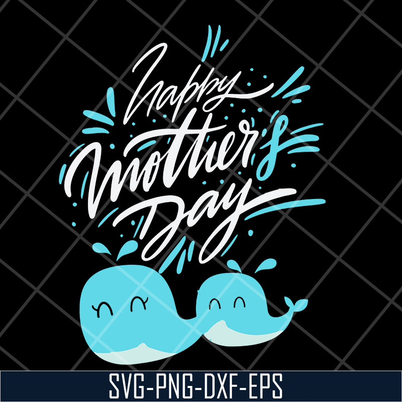 MTD27042101-Happy mother's day svg, Mother's day svg, eps, png, dxf digital file MTD27042101.jpg