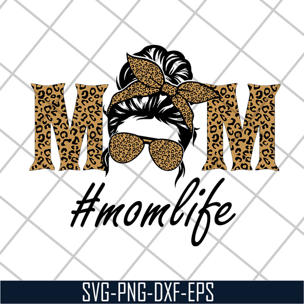 MTD27042111-Mom life svg, Mother's day svg, eps, png, dxf digital file MTD27042111.jpg