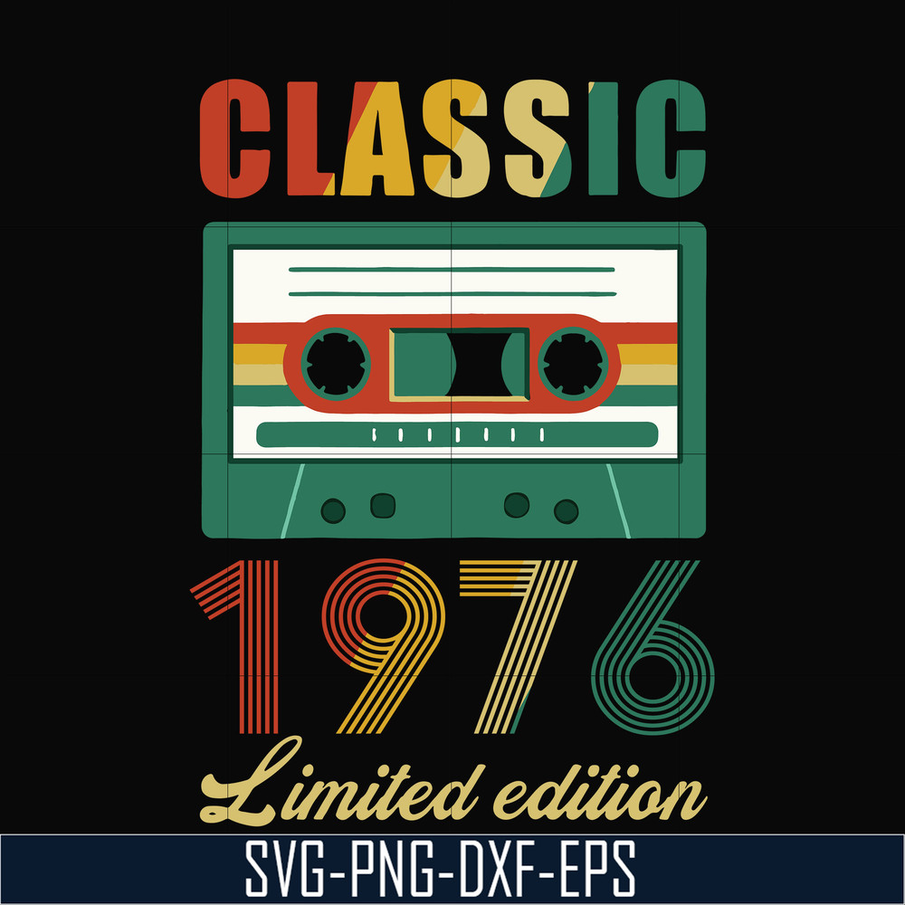 NBD0048-Classic 1976 limited edition svg, png, dxf, eps digital file NBD0048.jpg
