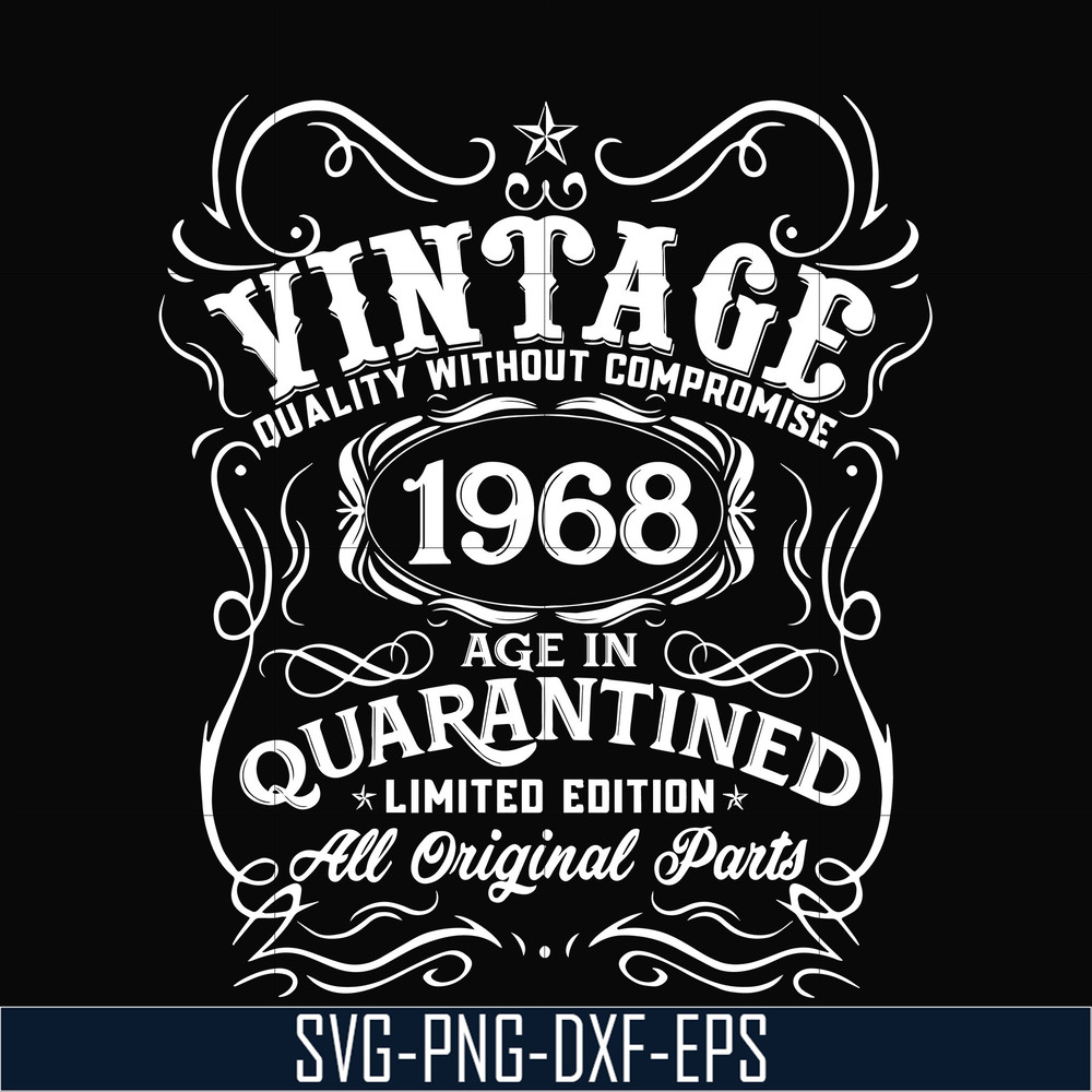 NBD0126-Vintage 1968 age in quarantined limited edition svg, limited edition svg, 1968 birthday svg, png, dxf, eps digital file NBD0126.jpg
